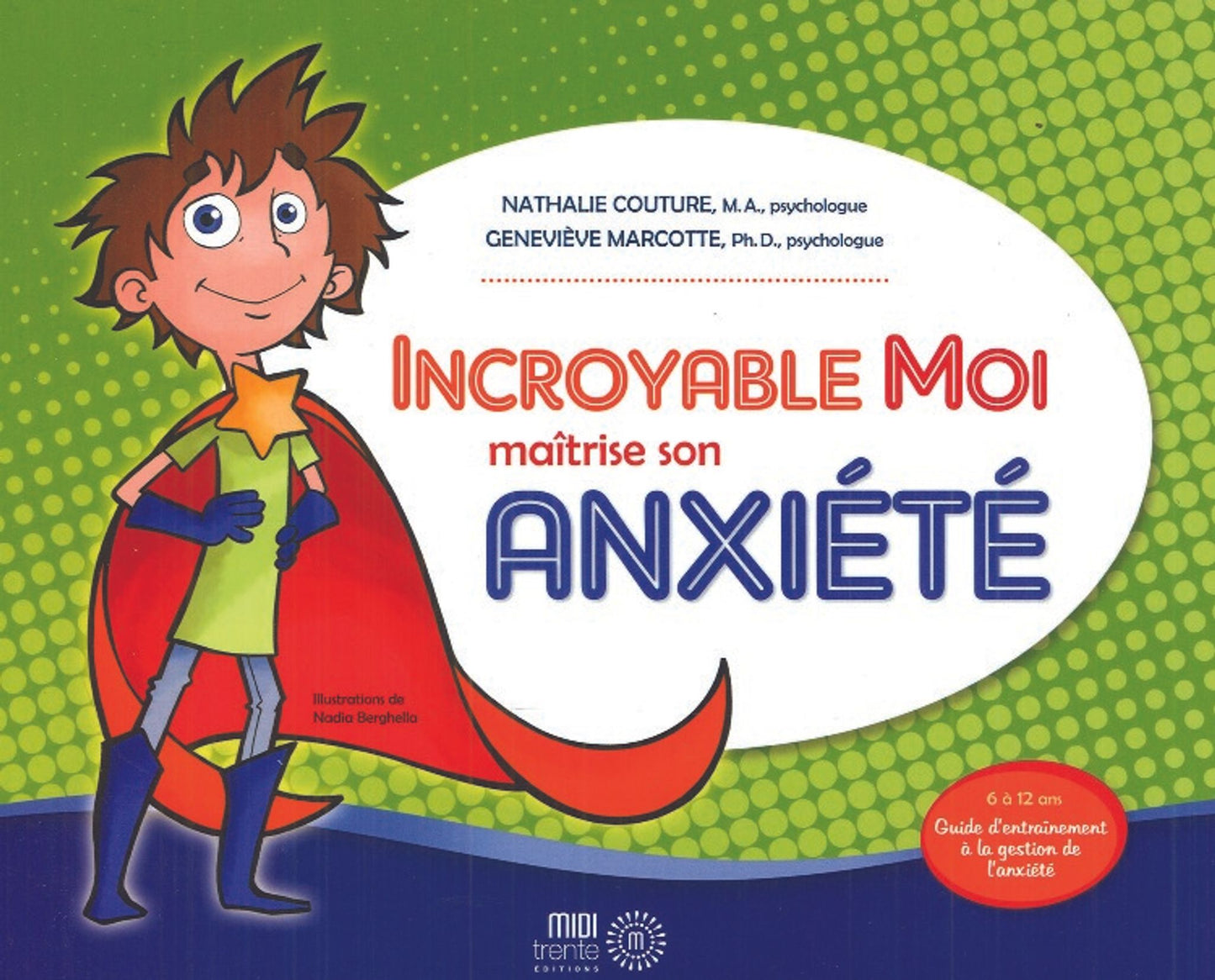 Incroyable MOI maîtrise son anxiété