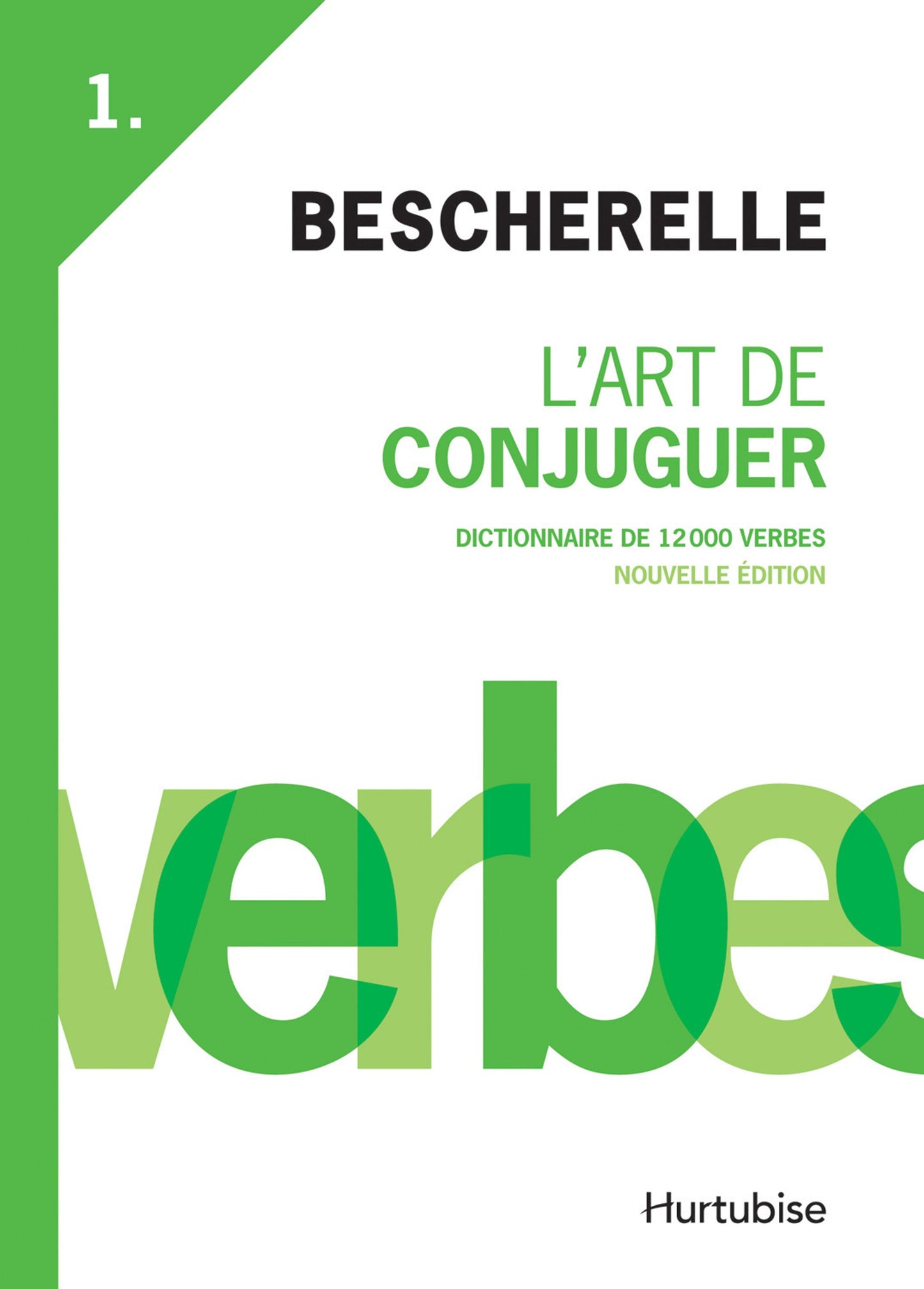 Bescherelle – L'Art de conjuguer (in French)