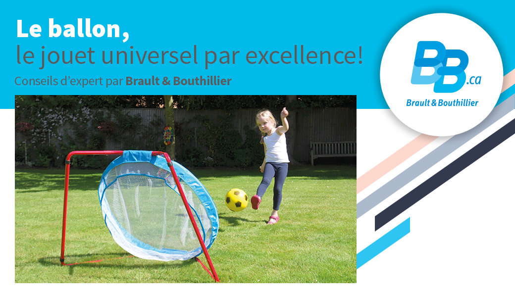 Le ballon, le jouet universel par excellence!