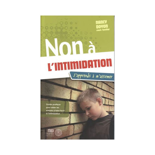 Non à l'intimidation : J'apprends à m'affirmer