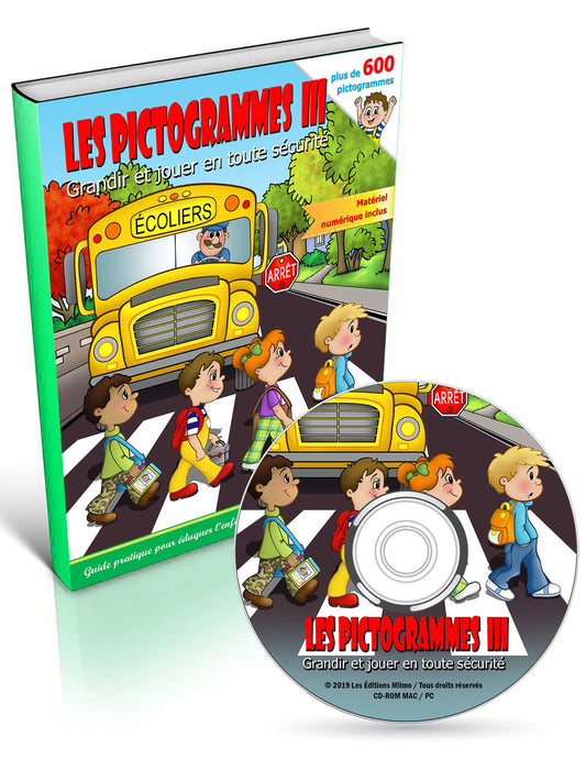 Les Pictogrammes III – Grandir et jouer en toute sécurité