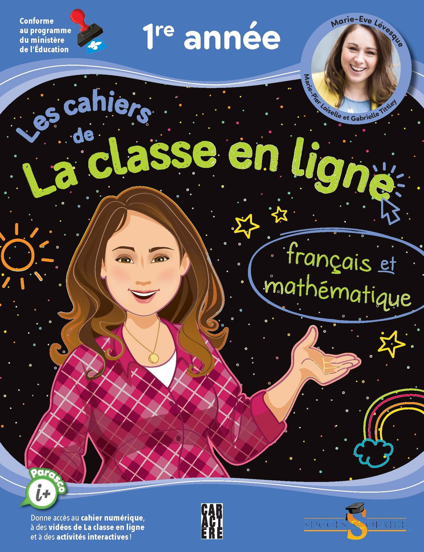 Les cahiers de La classe en ligne - 1re année - Français et mathématique