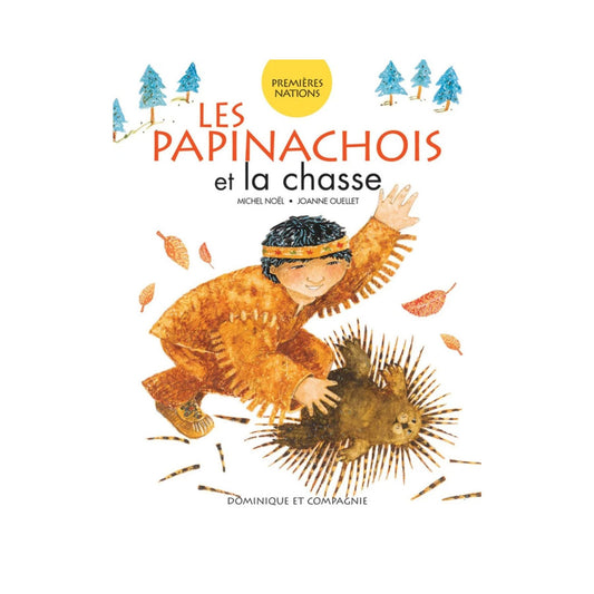 Les Papinachois et la chasse