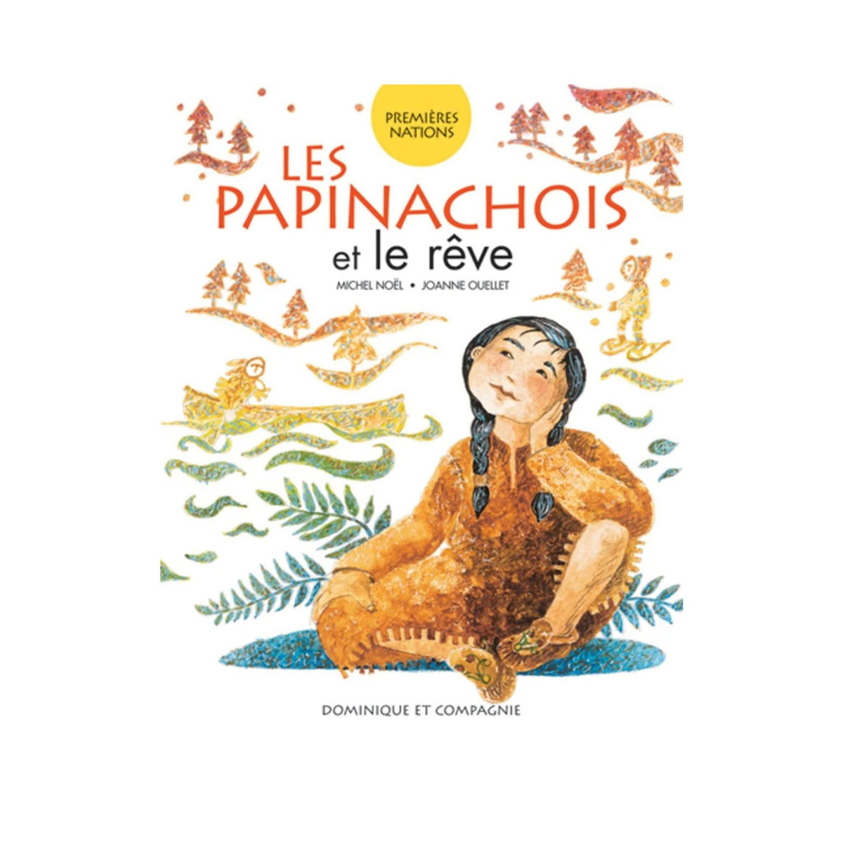 Les Papinachois et le rêve