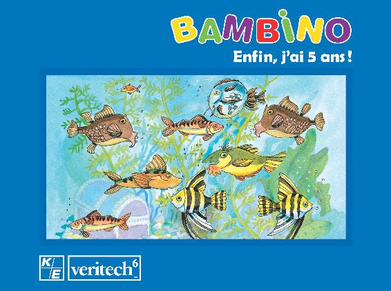 Bambino Veritech6 – Enfin, j'ai 5 ans!