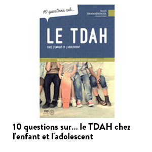 10 questions sur le TDAH